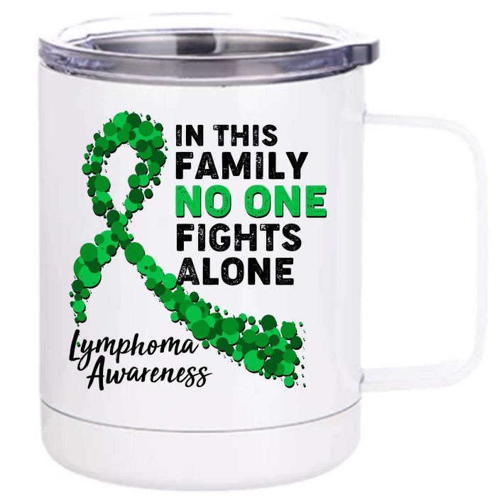 In This Family No One Fights Alone Lymphoma Awareness Front & Back 12oz Stainless Steel Tumbler Cup