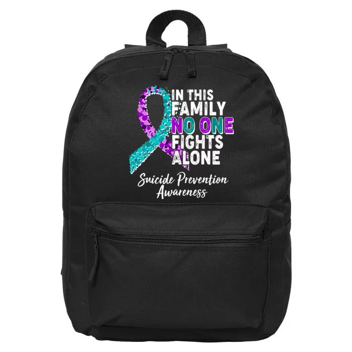 In This Family No One Fights Alone Suicide Prevention Awareness 16 in Basic Backpack