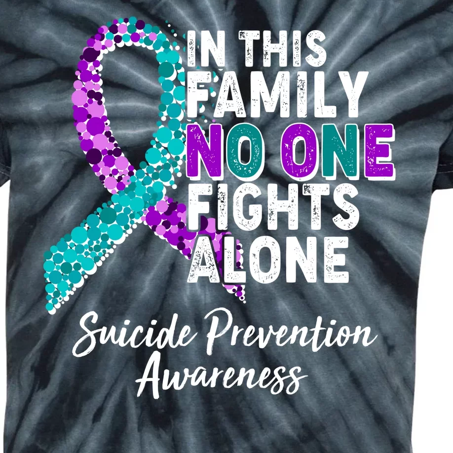 In This Family No One Fights Alone Suicide Prevention Awareness Kids Tie-Dye T-Shirt