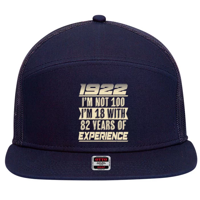 I'm Not 100 1922 Birthday 7 Panel Mesh Trucker Snapback Hat