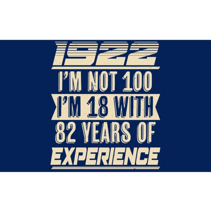 I'm Not 100 1922 Birthday Bumper Sticker