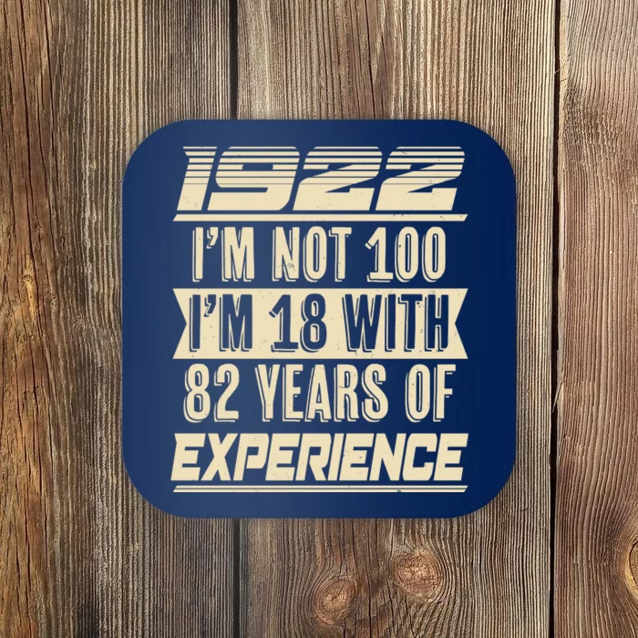 I'm Not 100 1922 Birthday Coaster