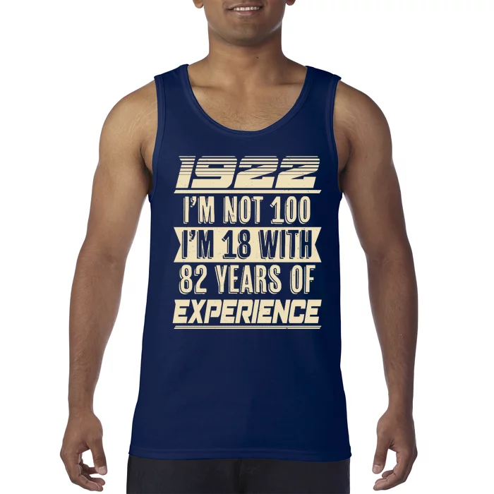 I'm Not 100 1922 Birthday Tank Top