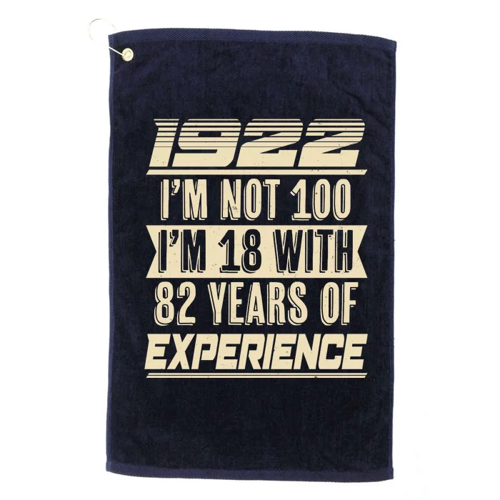 I'm Not 100 1922 Birthday Platinum Collection Golf Towel