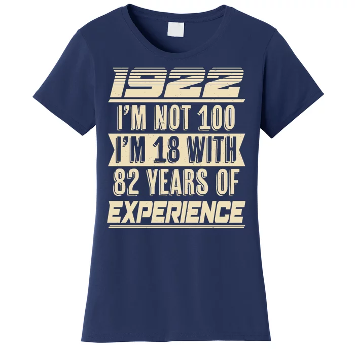 I'm Not 100 1922 Birthday Women's T-Shirt