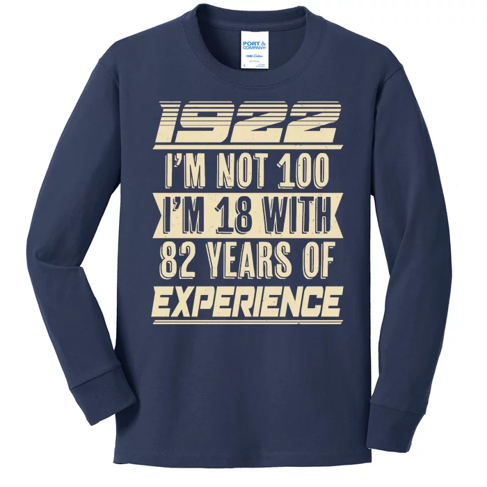 I'm Not 100 1922 Birthday Kids Long Sleeve Shirt