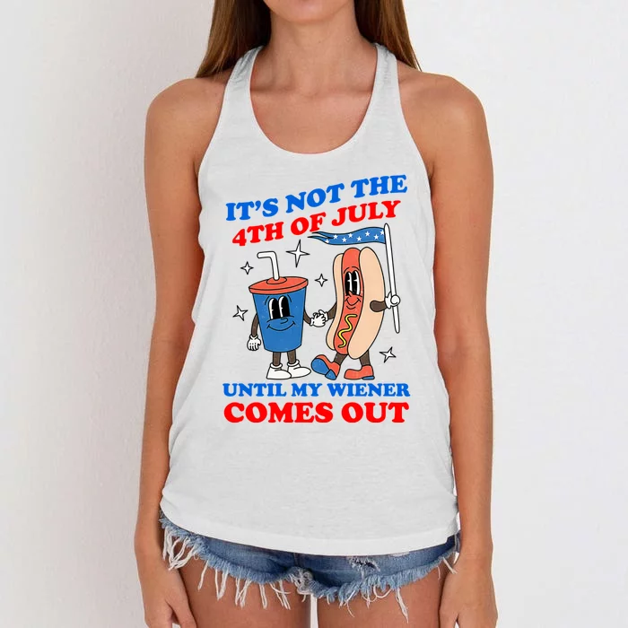 Its Not 4th Of July Until My Wiener Comes Out Funny HotDog Women's Knotted Racerback Tank