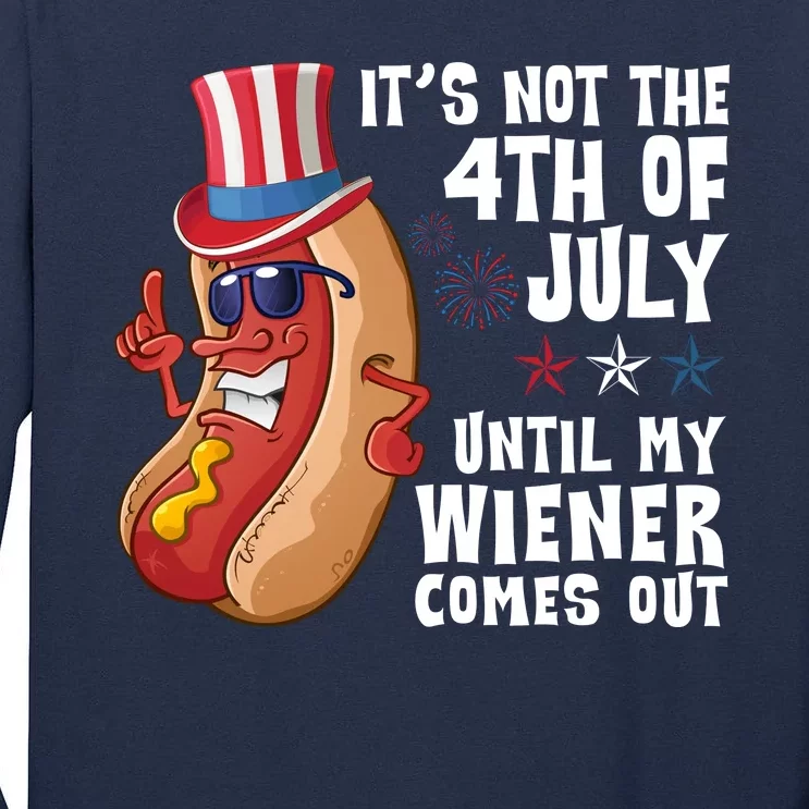 Its Not 4th Of July Funny Hotdog Summer Holiday Tall Long Sleeve T-Shirt