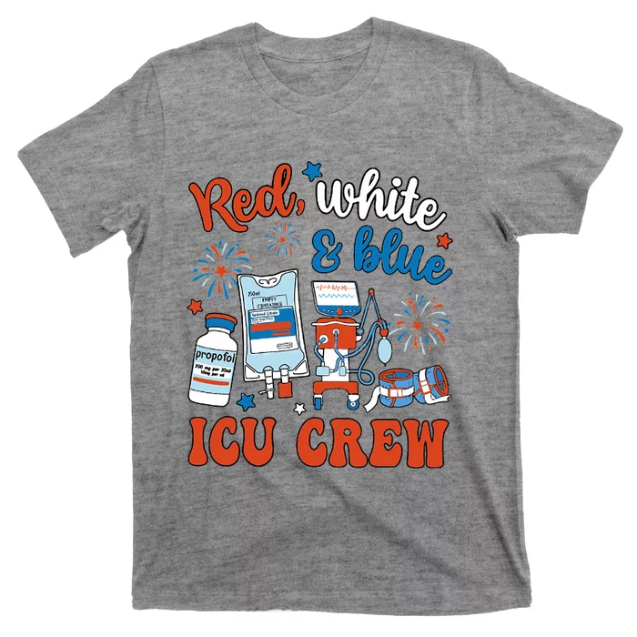 Icu Nurse 4th July Independence Day Red White Blue Icu Crew T-Shirt