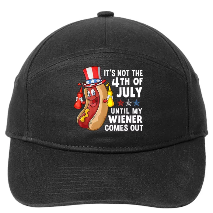 Its Not 4th Of July Until My Wiener Comes Out Funny Hotdog 7-Panel Snapback Hat