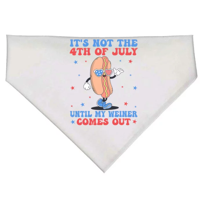 ItS Not 4th Of July Until My Weiner Comes Out Funny Hotdog USA-Made Doggie Bandana