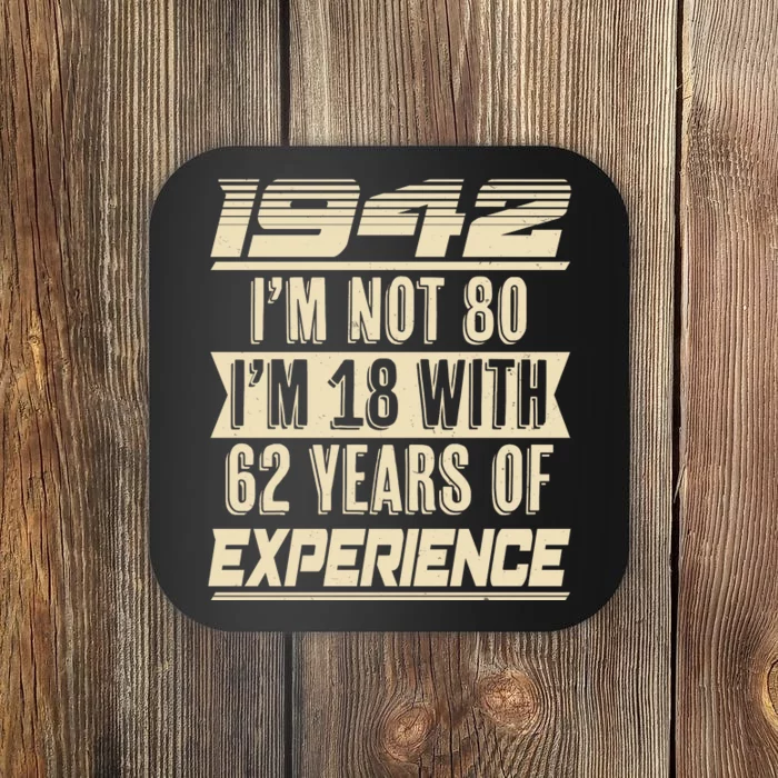 I'm Not 80 1942 Birthday Coaster