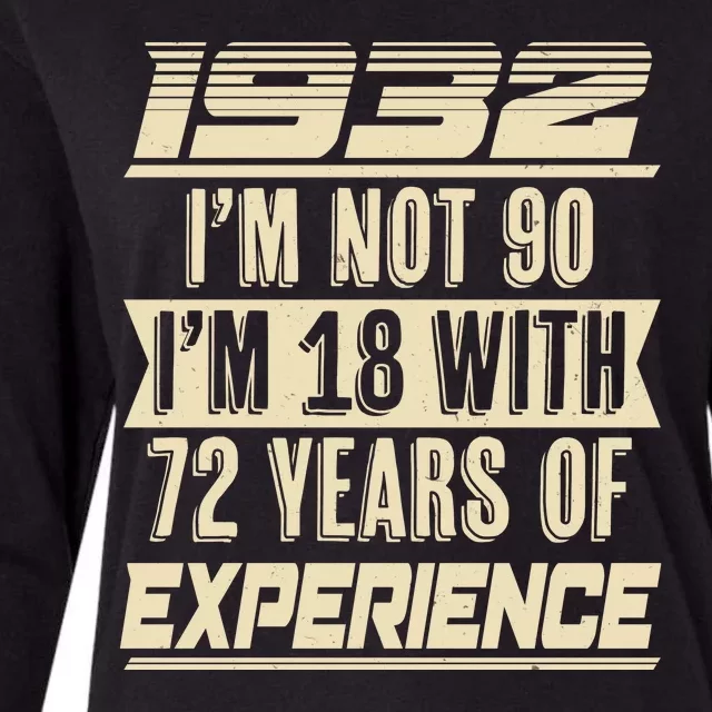 I'm Not 90 1932 Birthday Womens Cotton Relaxed Long Sleeve T-Shirt