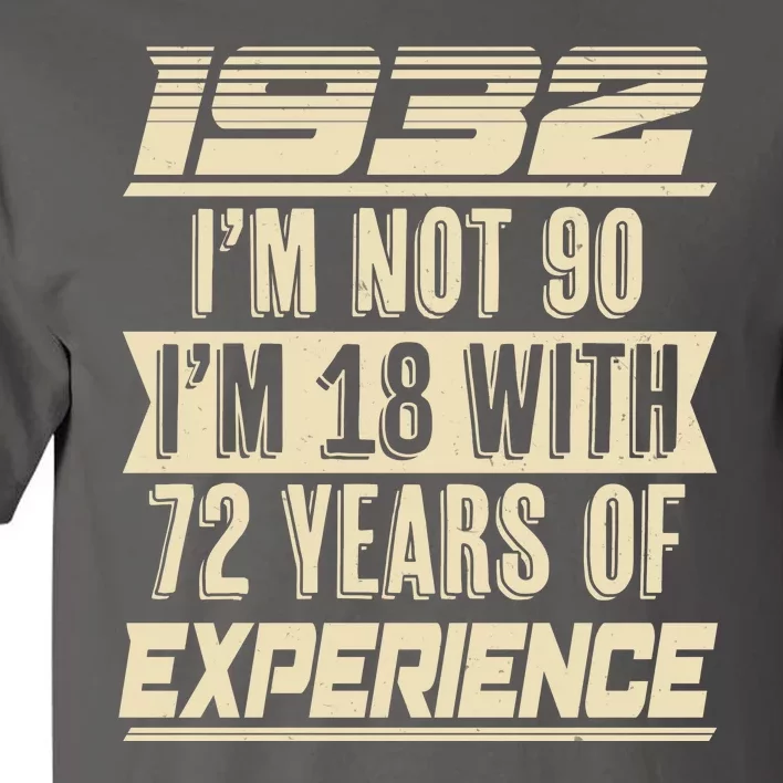 I'm Not 90 1932 Birthday Tall T-Shirt