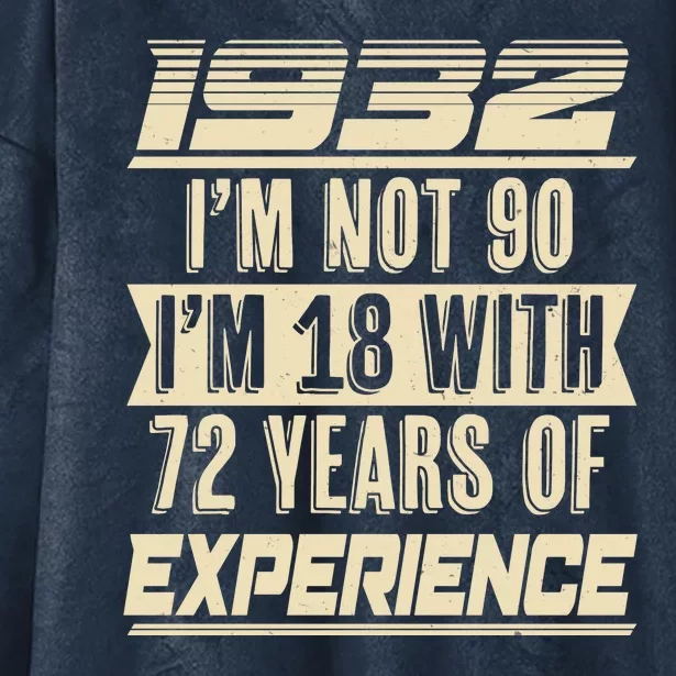 I'm Not 90 1932 Birthday Hooded Wearable Blanket