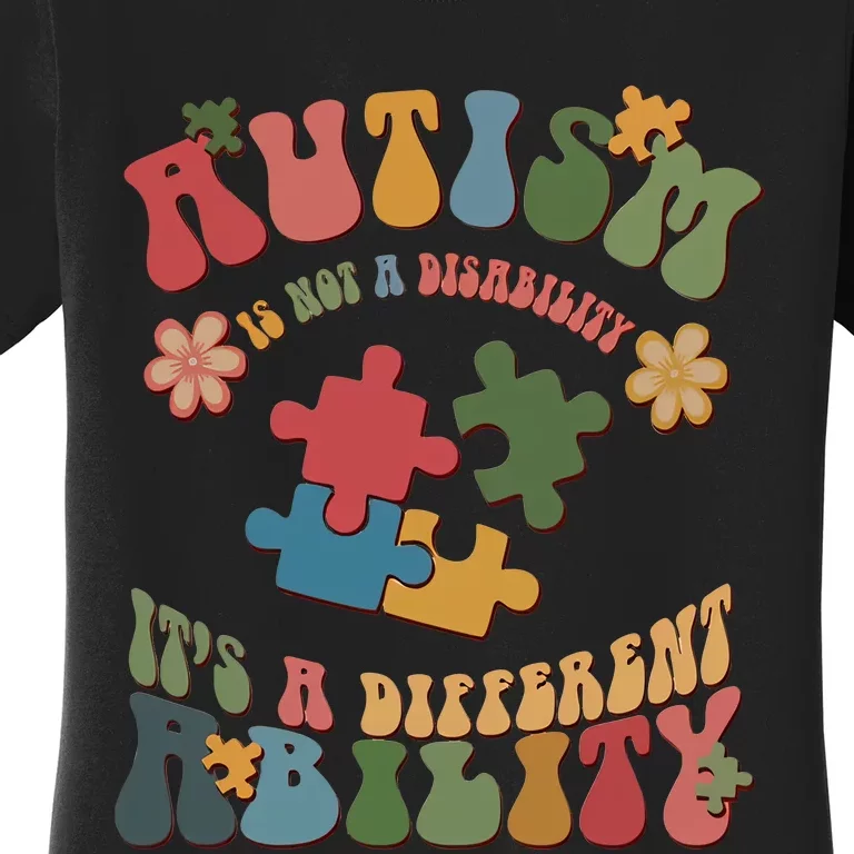 It's Not A Disability It's A Different Ability Retro Autism Awareness Month Women's T-Shirt