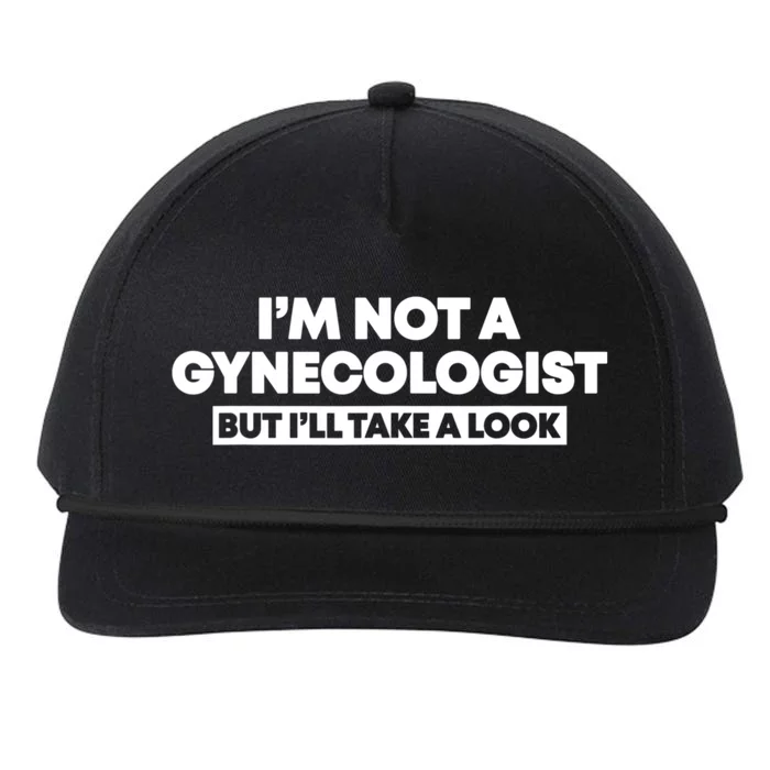 Im Not A Gynecologist But Ill Take A Look Funny Snapback Five-Panel Rope Hat