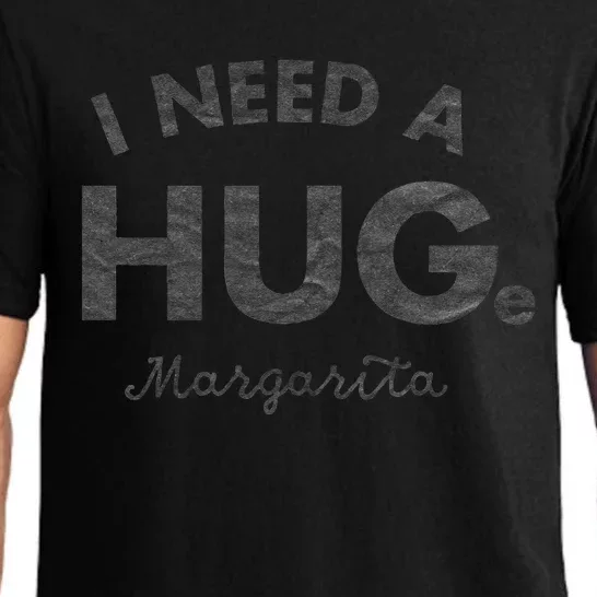 I Need A HUGe Margarita Funny Cinco De Mayo Pajama Set