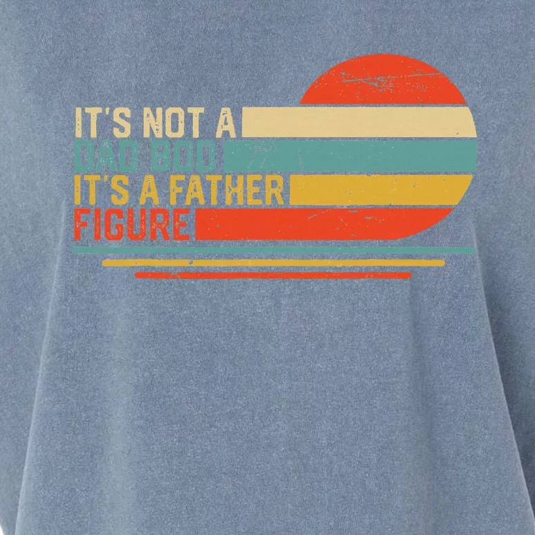 ItS Not A Dad Bod ItS A Father Figure Garment-Dyed Women's Muscle Tee