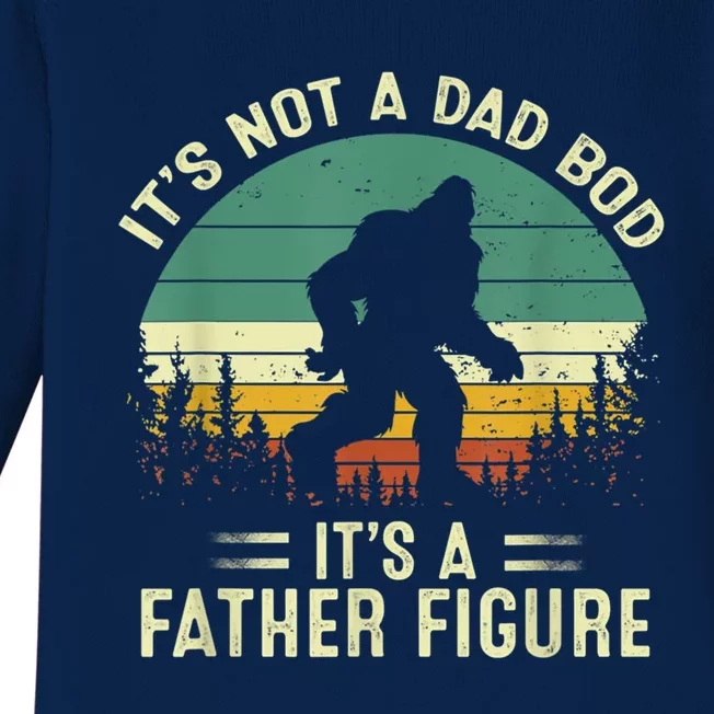 Its Not A Dad Bod Its A Father Figure Bigfoot Fathers Day Cute Gift Baby Long Sleeve Bodysuit