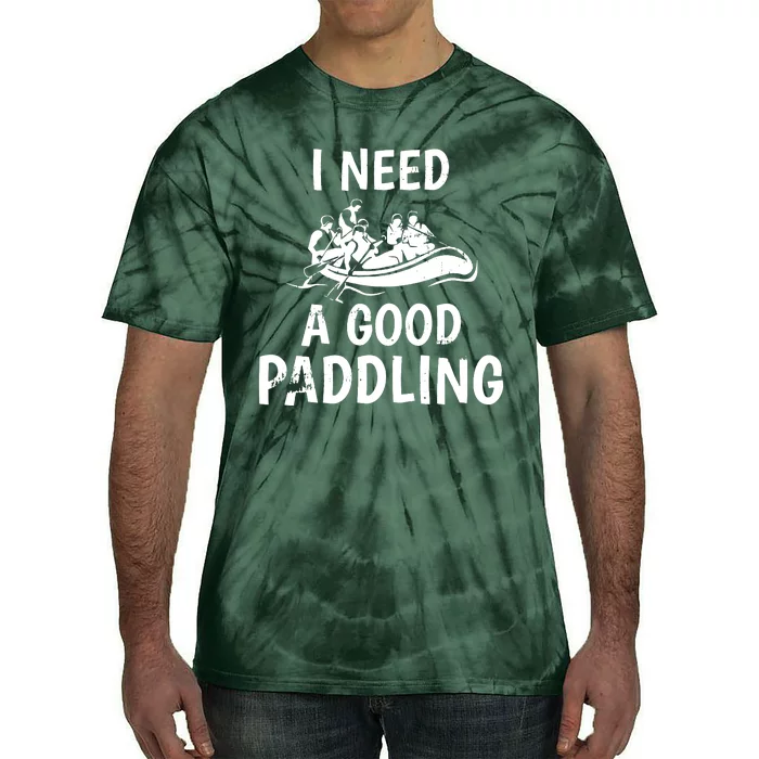 I Need A Good Paddling Tie-Dye T-Shirt