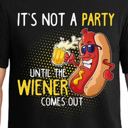 Its Not A Party Until The Weiner Comes Out Pajama Set