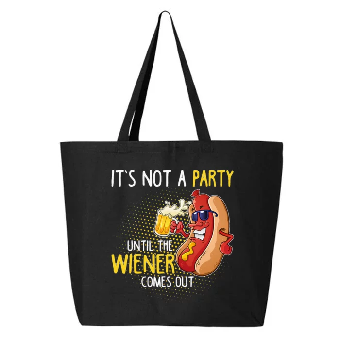 Its Not A Party Until The Weiner Comes Out 25L Jumbo Tote