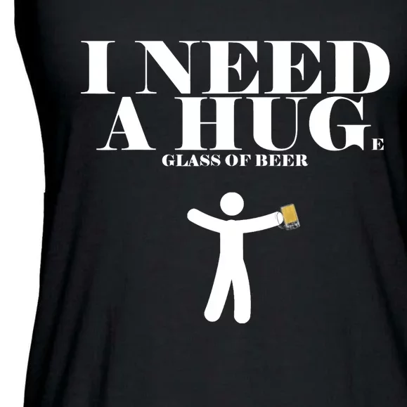 I Need A Huge Glass Of Beer - Funny Drinking Tee Ladies Essential Flowy Tank