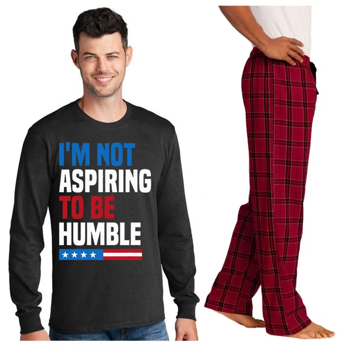 IM Not Aspiring To Be Humble Kamala Harris Long Sleeve Pajama Set