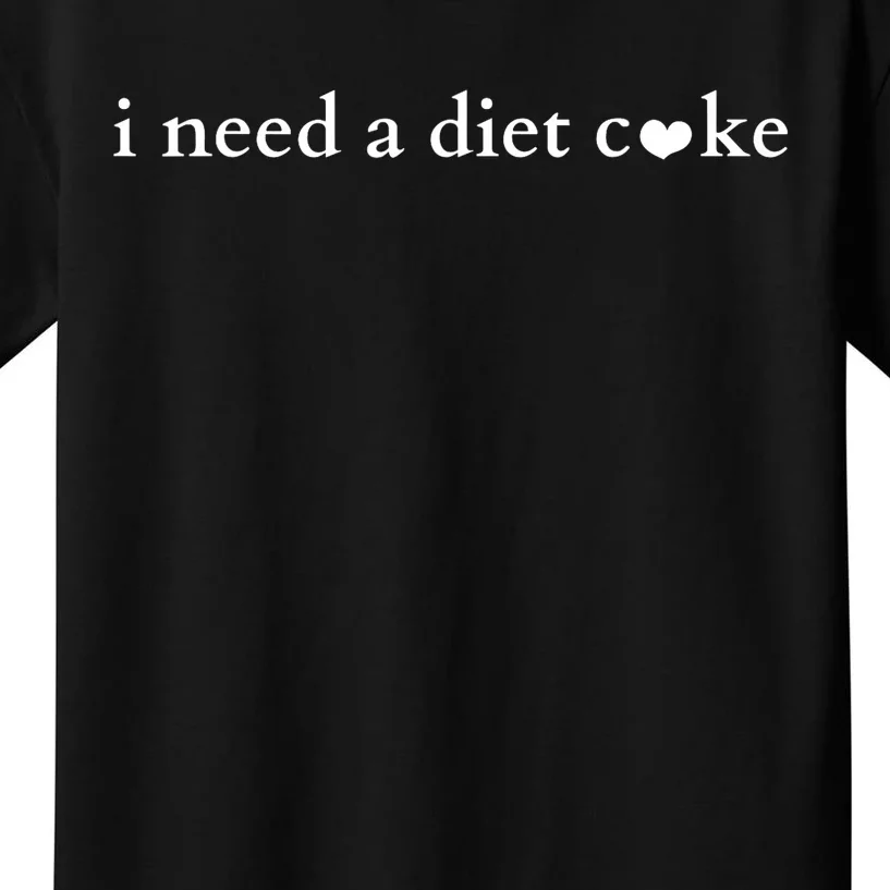 I Need A Diet Funny Quote Diet Cute Kids T-Shirt