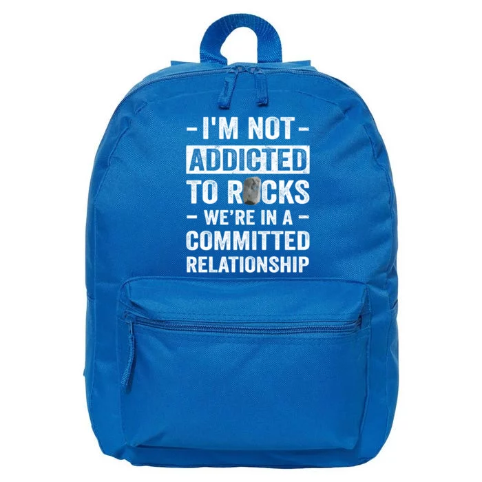 Im Not Addicted To Rocks Were In A Committed Relationship Cute Gift 16 in Basic Backpack