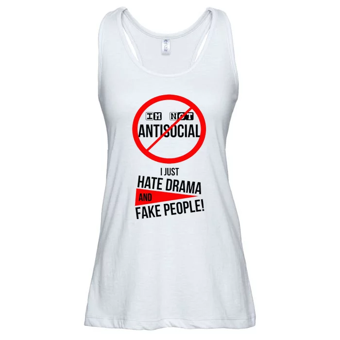 Im Not Antisocial I Just Hate Drama And Fake People Ladies Essential Flowy Tank