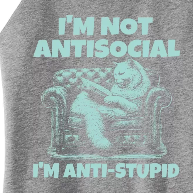 Im Not Antisocial Im Anti Stupid Funny Bored Cat Women’s Perfect Tri Rocker Tank