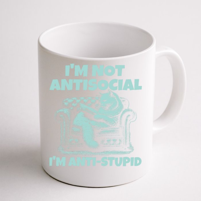 Im Not Antisocial Im Anti Stupid Funny Bored Cat Front & Back Coffee Mug