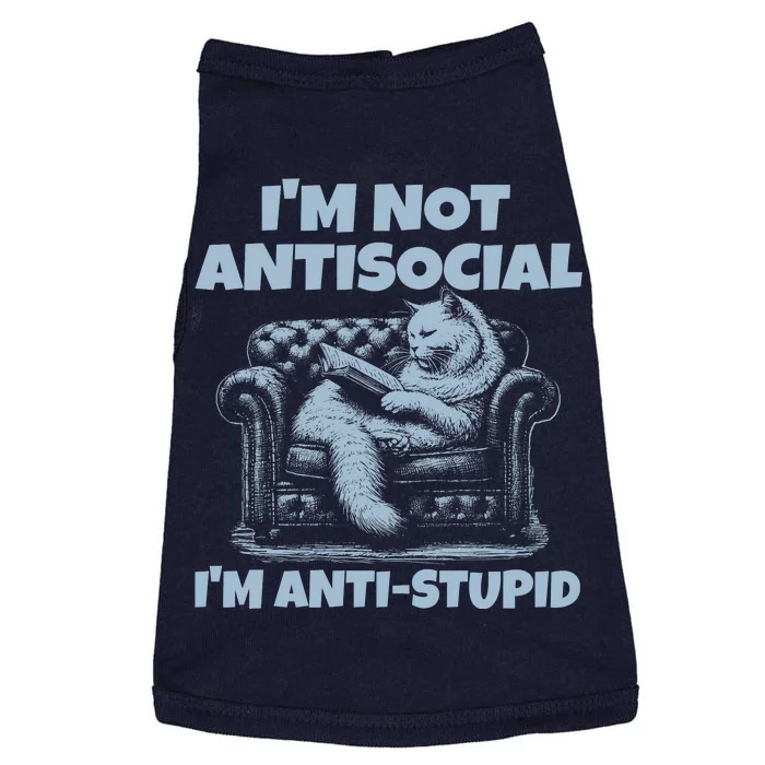 IM Not Antisocial IM Antistupid Doggie Tank