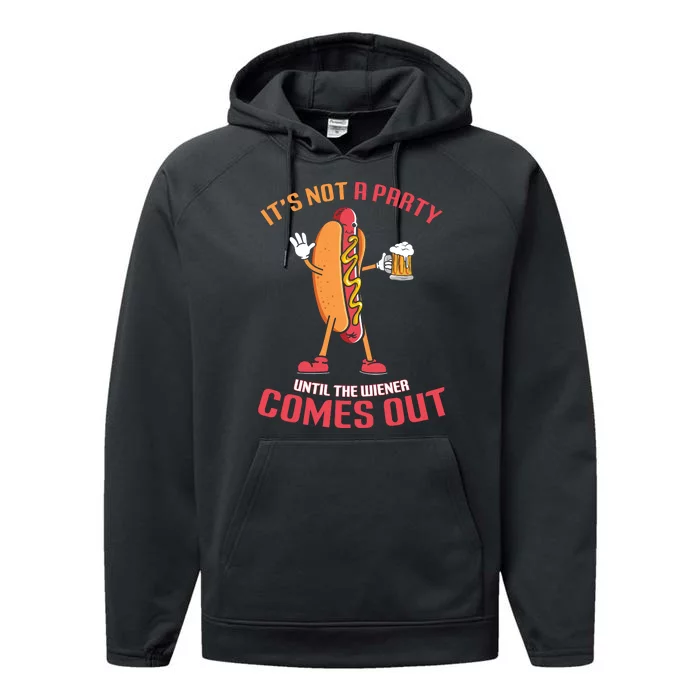 Its Not A Party Until The Wiener Comes Out Performance Fleece Hoodie