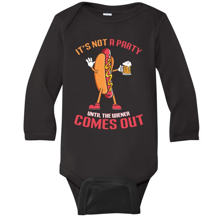 Its Not A Party Until The Wiener Comes Out Baby Long Sleeve Bodysuit