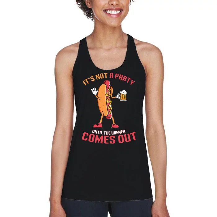 Its Not A Party Until The Wiener Comes Out Women's Racerback Tank