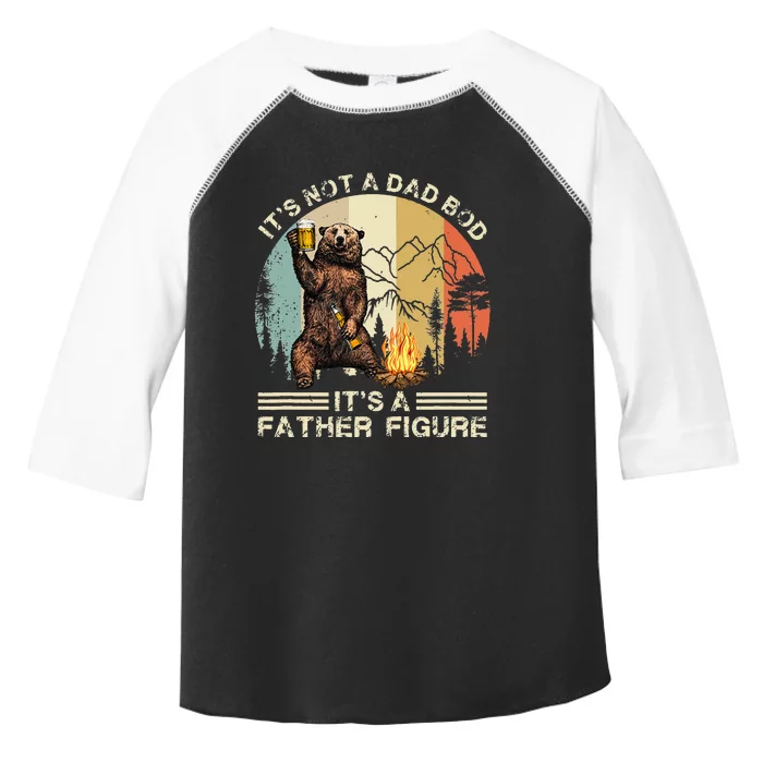 Its Not A Dad Bod Its A Father Figure Funny Fathers Day Toddler Fine Jersey T-Shirt