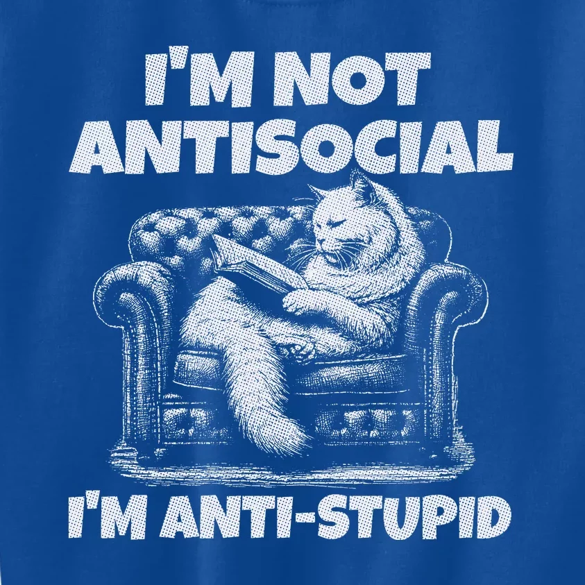 IM Not Antisocial IM Antistupid White Gr Kids Sweatshirt