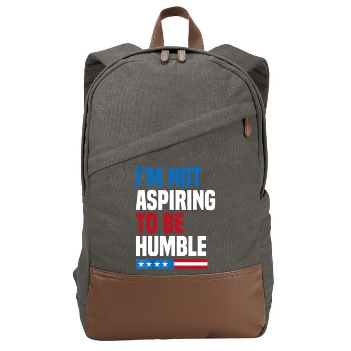 IM Not Aspiring To Be Humble Cotton Canvas Backpack