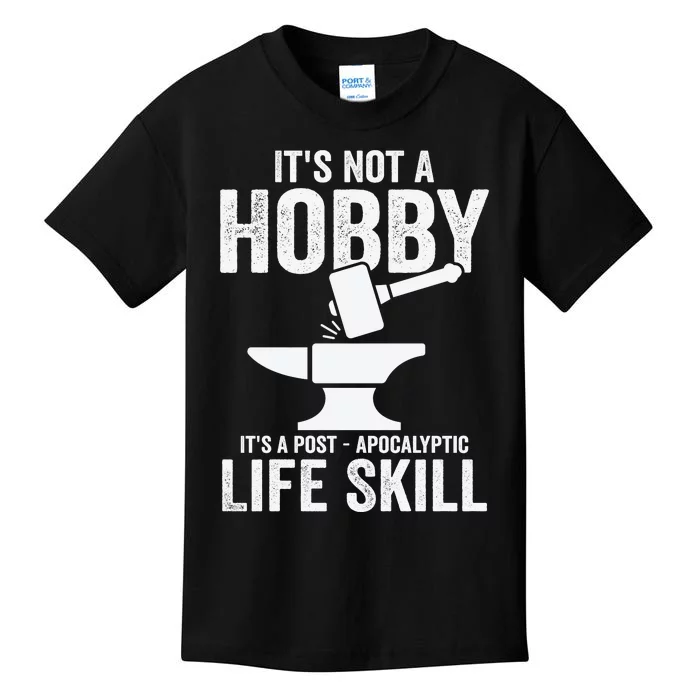 It's Not A Hobby It's A Post Apocalyptic Life Skill Kids T-Shirt