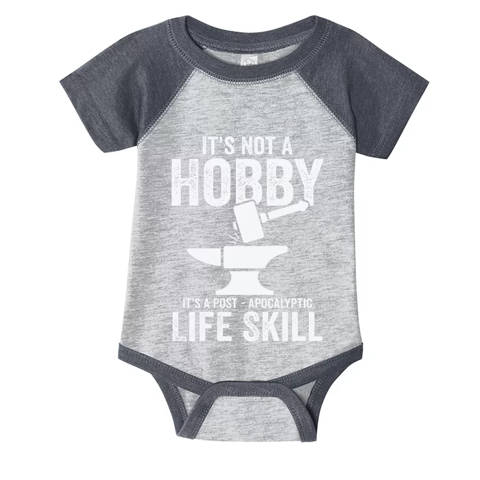 It's Not A Hobby It's A Post Apocalyptic Life Skill Infant Baby Jersey Bodysuit