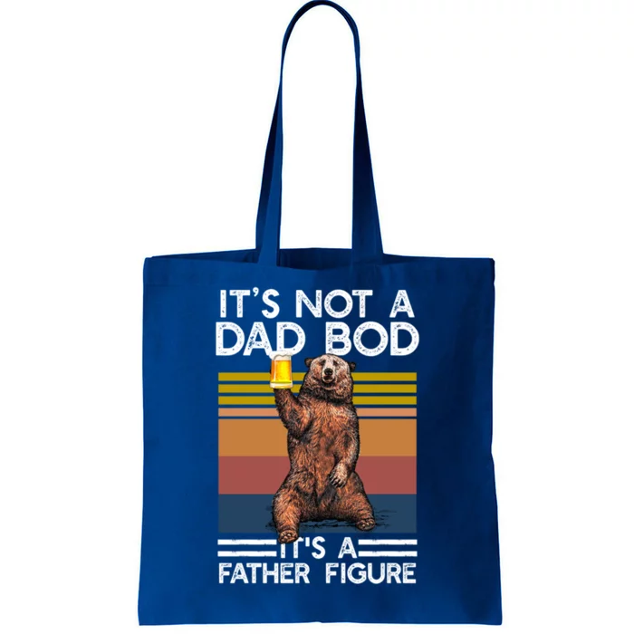 Its Not A Dad Bod Its Father Figure Funny Bear Beer Lovers Gift Tote Bag