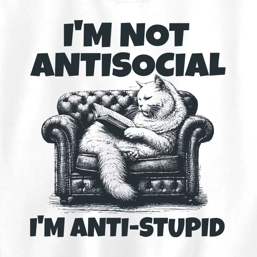 IM Not Antisocial IM Antistupid Black Kids Sweatshirt