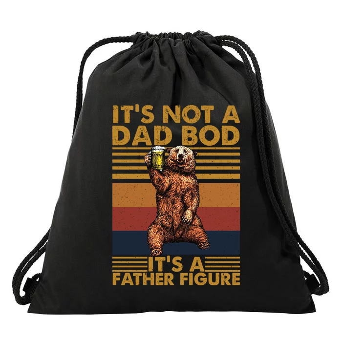 ItS Not A Dad Bod Its A Father Figure Drawstring Bag