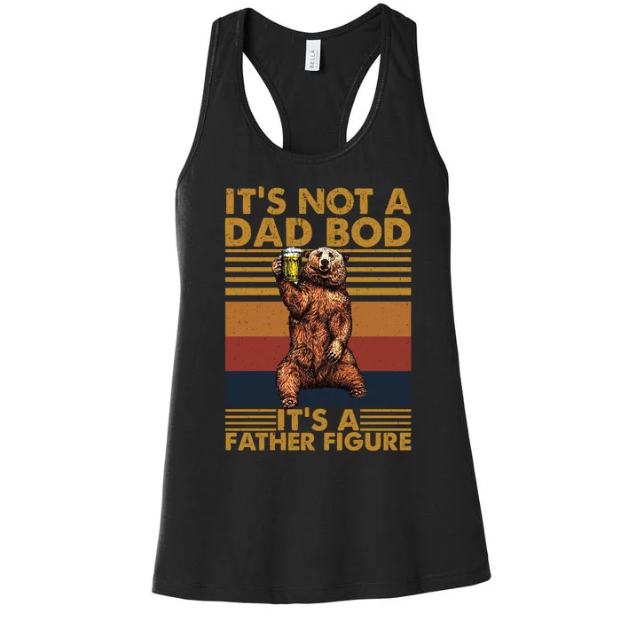 ItS Not A Dad Bod Its A Father Figure Women's Racerback Tank