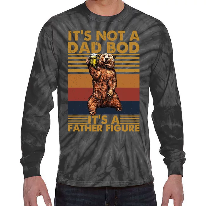 ItS Not A Dad Bod Its A Father Figure Tie-Dye Long Sleeve Shirt