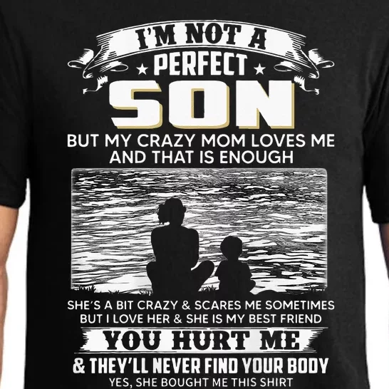 I'm Not A Perfect Son But My Crazy Mom Loves Me On Back Pajama Set