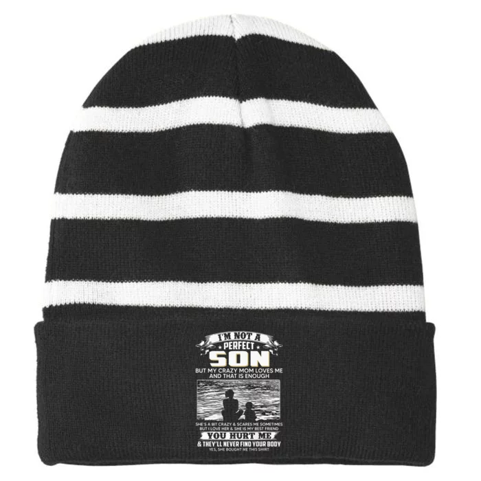 I'm Not A Perfect Son But My Crazy Mom Loves Me On Back Striped Beanie with Solid Band